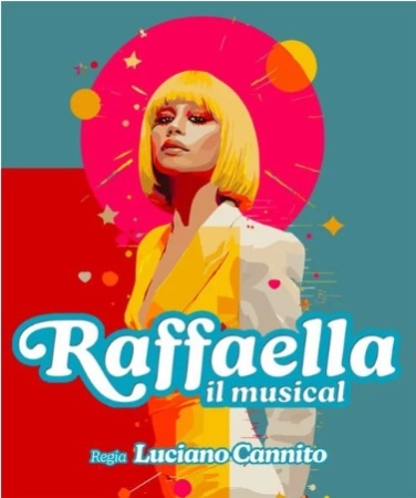 14.02: Raffaella il Musical Gite 1 giorno